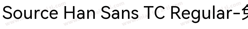 Source Han Sans TC Regular字体转换